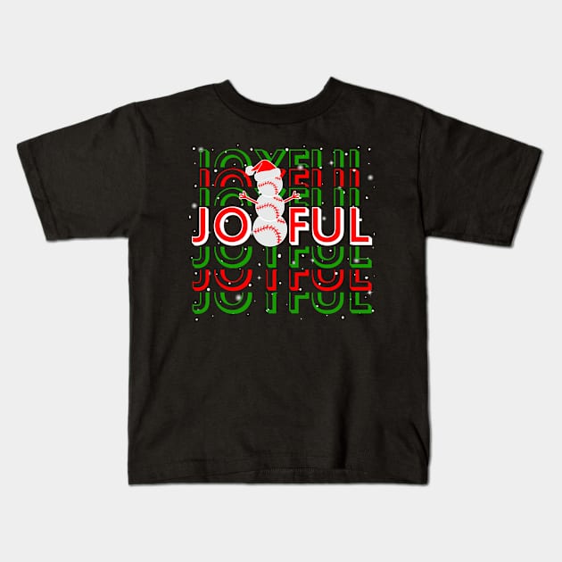 Baseball Christmas Snowman Joyful Funny Baseball Lover Kids T-Shirt by egcreations